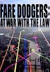 Fare Dodgers: At War with the Law