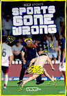 Sports Gone Wrong
