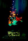 When You Get to the Forest