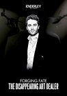 Forging Fate: The Disappearing Art Dealer