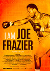 I Am Joe Frazier