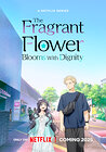 The Fragrant Flower Blooms with Dignity