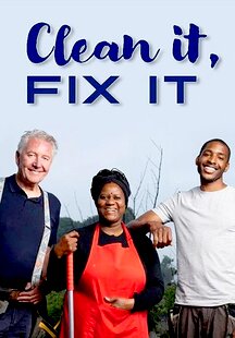 Clean It, Fix It